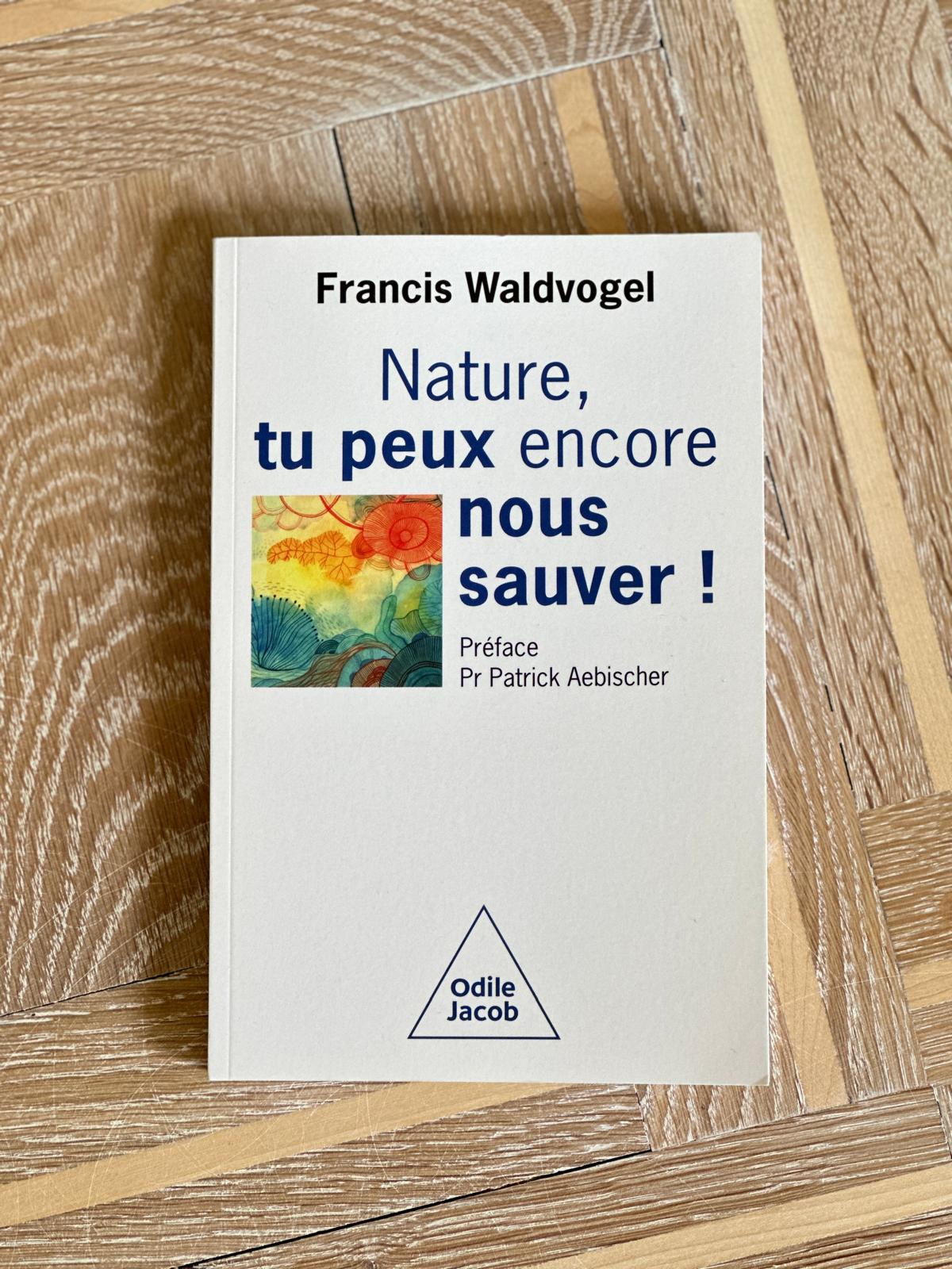 Nature, tu peux encore nous sauver !